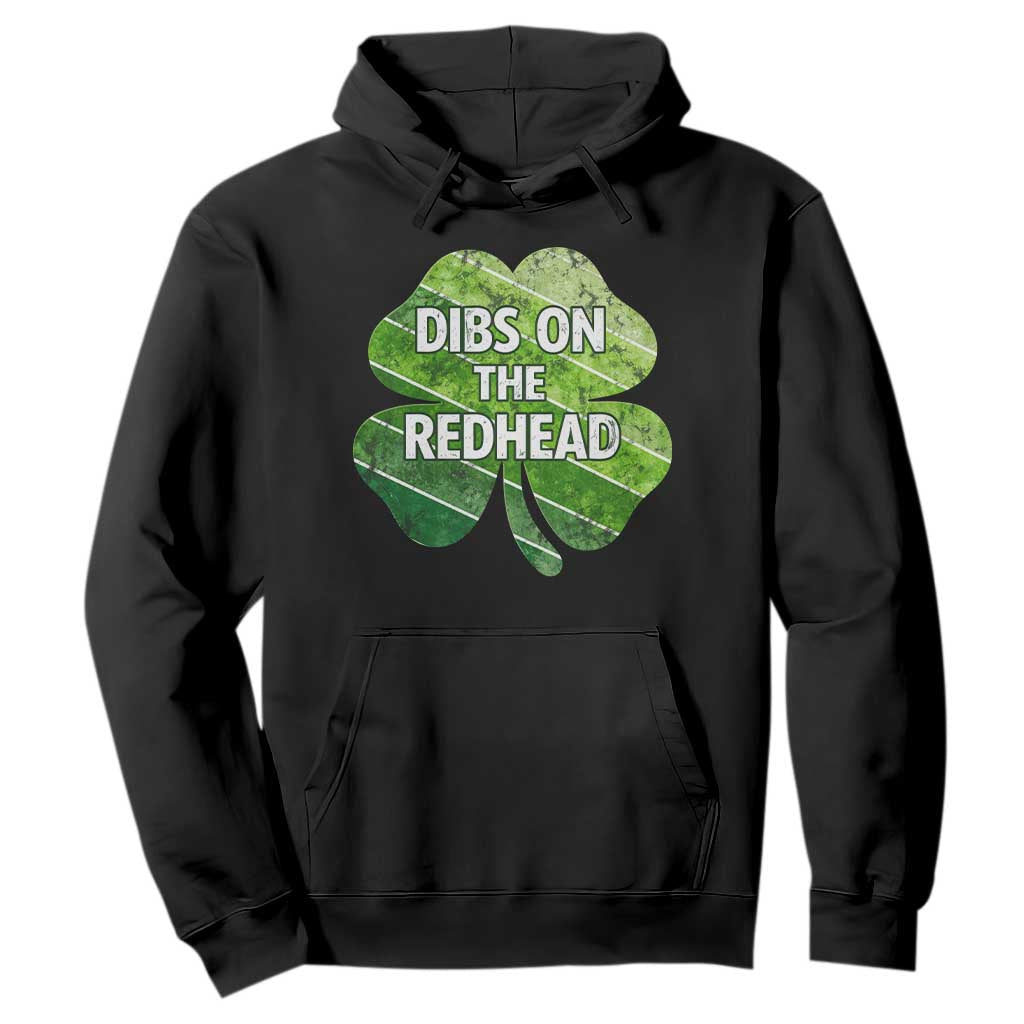 Funny Irish St Patricks Day Dibs On The Redhead Hoodie Retro Vintage Lucky Shamrock TS10 Black Print Your Wear