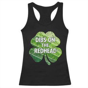 Funny Irish St Patricks Day Dibs On The Redhead Racerback Tank Top Retro Vintage Lucky Shamrock TS10 Black Print Your Wear