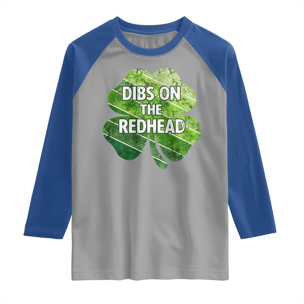 Funny Irish St Patricks Day Dibs On The Redhead Raglan Shirt Retro Vintage Lucky Shamrock TS10 Sport Gray Royal Print Your Wear