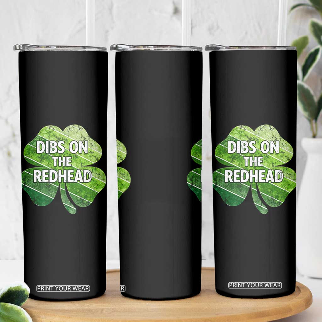 Funny Irish St Patricks Day Dibs On The Redhead Skinny Tumbler Retro Vintage Lucky Shamrock TS10 Print Your Wear