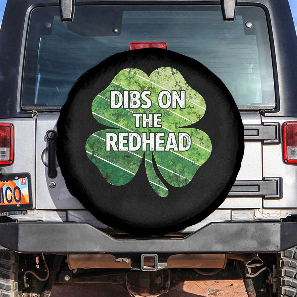 Funny Irish St Patricks Day Dibs On The Redhead Spare Tire Cover Retro Vintage Lucky Shamrock TS10 No hole Black Print Your Wear