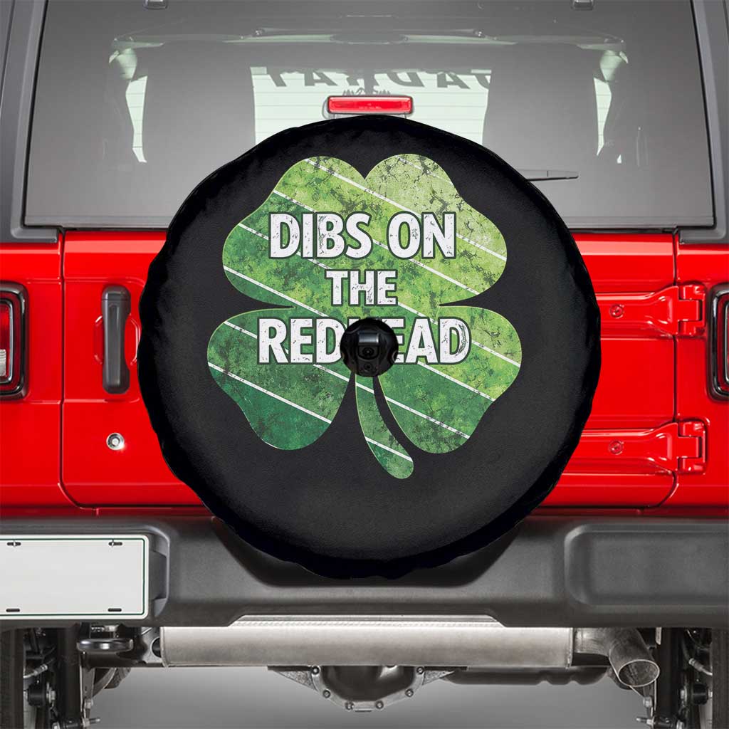 Funny Irish St Patricks Day Dibs On The Redhead Spare Tire Cover Retro Vintage Lucky Shamrock TS10 Black Print Your Wear