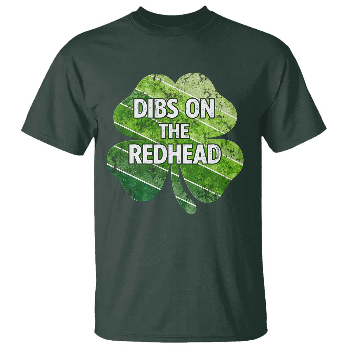 Funny Irish St Patricks Day Dibs On The Redhead T Shirt Retro Vintage Lucky Shamrock TS10 Dark Forest Green Print Your Wear