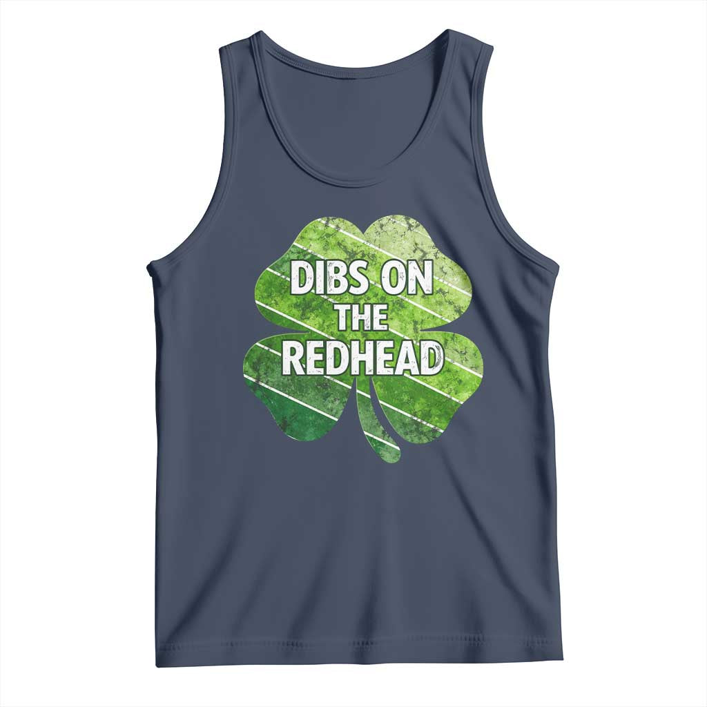 Funny Irish St Patricks Day Dibs On The Redhead Tank Top Retro Vintage Lucky Shamrock TS10 Navy Print Your Wear