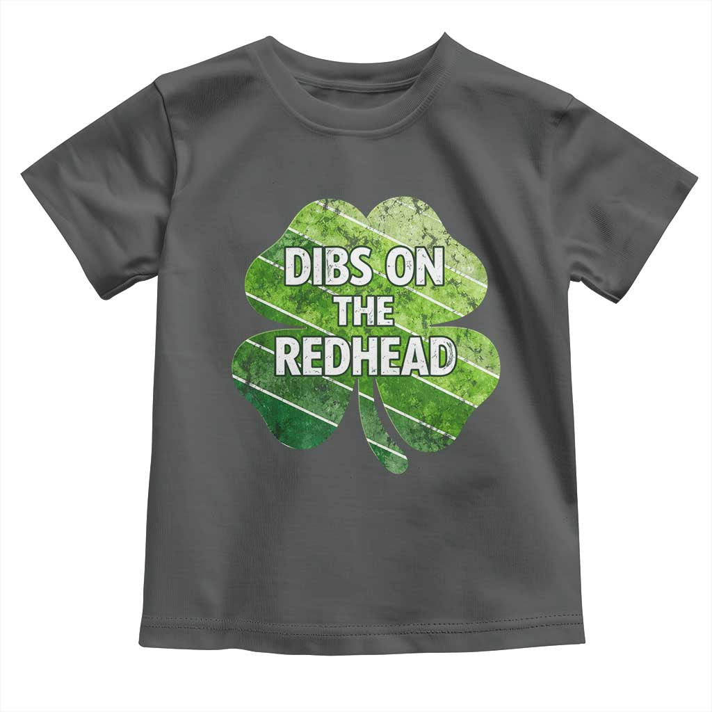 Funny Irish St Patricks Day Dibs On The Redhead Toddler T Shirt Retro Vintage Lucky Shamrock TS10 Dark Heather Print Your Wear