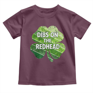 Funny Irish St Patricks Day Dibs On The Redhead Toddler T Shirt Retro Vintage Lucky Shamrock TS10 Maroon Print Your Wear