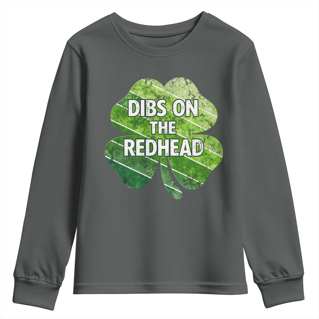 Funny Irish St Patricks Day Dibs On The Redhead Youth Sweatshirt Retro Vintage Lucky Shamrock TS10 Dark Heather Print Your Wear