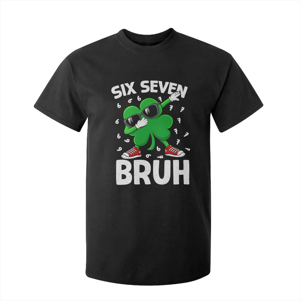 Funny Irish St Patricks Day Shamrock 67 Meme T Shirt For Kid Six Seven Bruh Gen Alpha Slang TS10 Black Print Your Wear