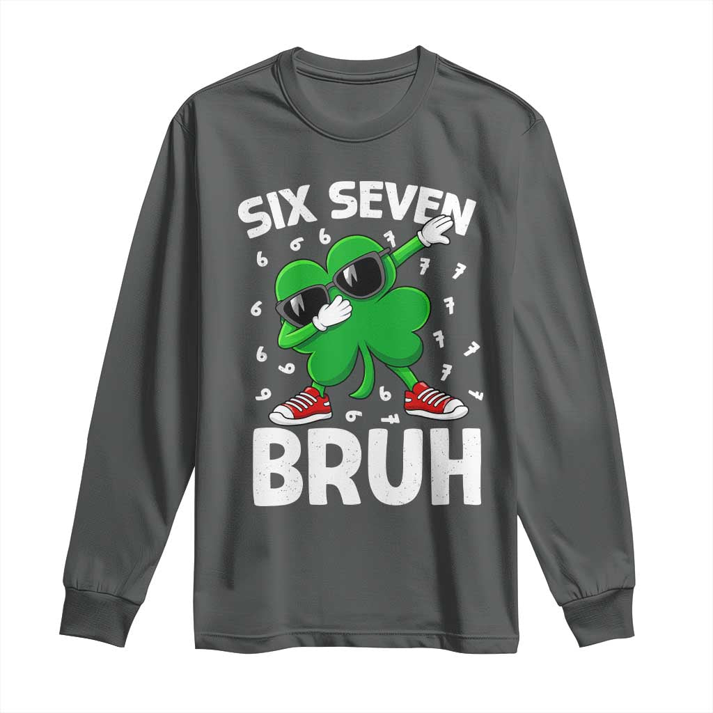 Funny Irish St Patricks Day Shamrock 67 Meme Long Sleeve Shirt Six Seven Bruh Gen Alpha Slang TS10 Dark Heather Print Your Wear