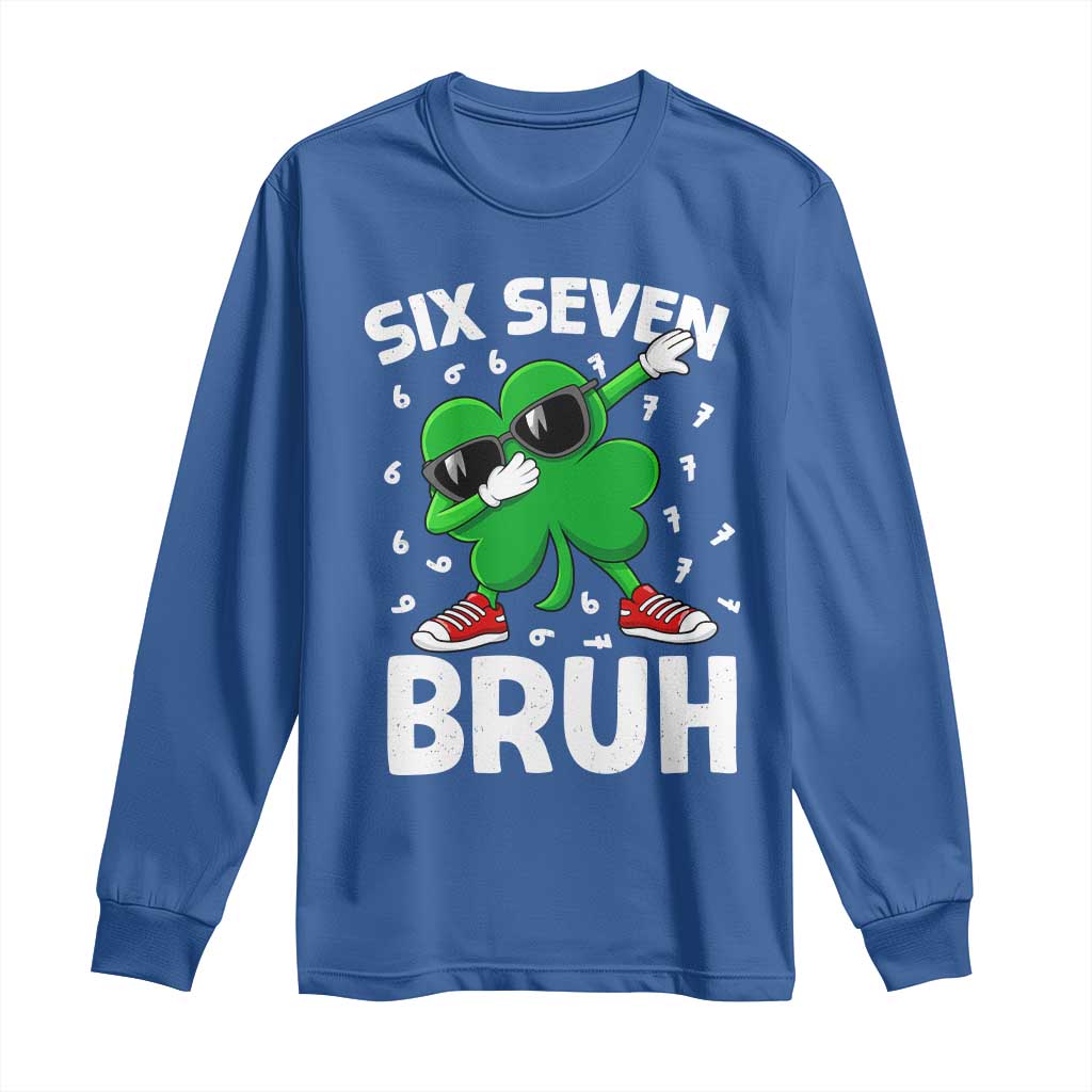 Funny Irish St Patricks Day Shamrock 67 Meme Long Sleeve Shirt Six Seven Bruh Gen Alpha Slang TS10 Royal Blue Print Your Wear