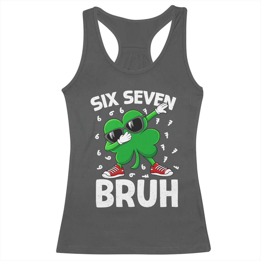 Funny Irish St Patricks Day Shamrock 67 Meme Racerback Tank Top Six Seven Bruh Gen Alpha Slang TS10 Dark Heather Print Your Wear