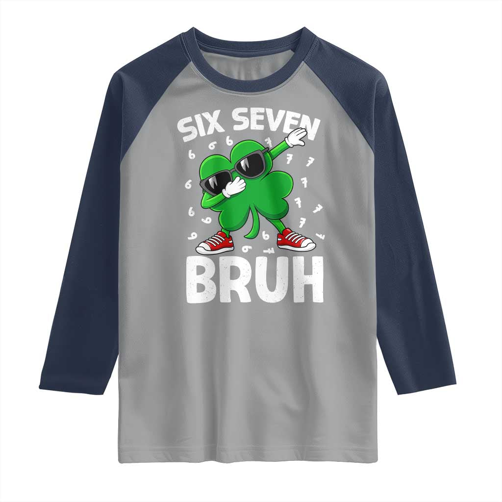 Funny Irish St Patricks Day Shamrock 67 Meme Raglan Shirt Six Seven Bruh Gen Alpha Slang TS10 Sport Gray Navy Print Your Wear