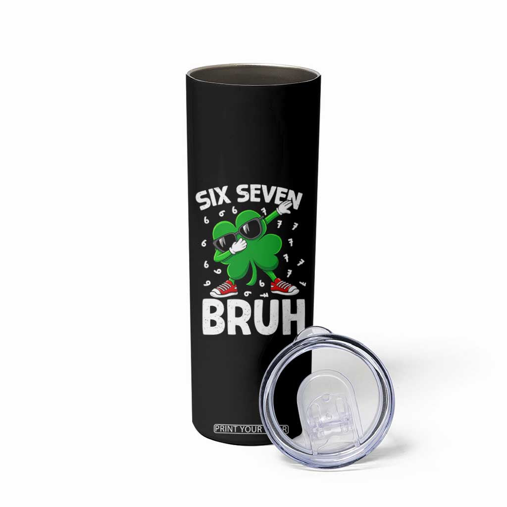 Funny Irish St Patricks Day Shamrock 67 Meme Skinny Tumbler Six Seven Bruh Gen Alpha Slang TS10 Print Your Wear