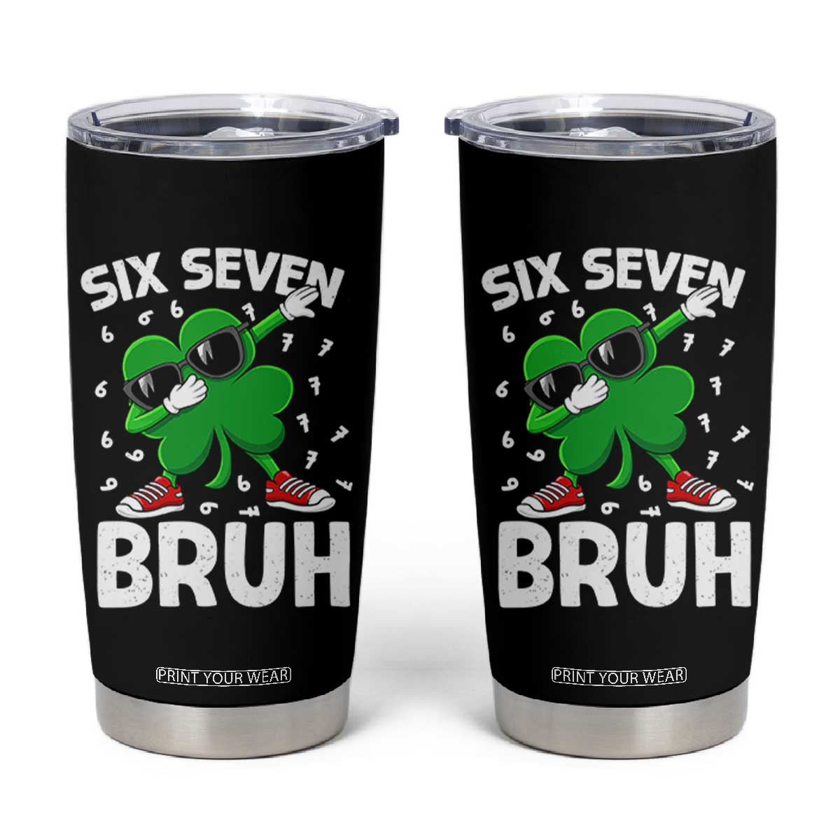 Funny Irish St Patricks Day Shamrock 67 Meme Tumbler Cup Six Seven Bruh Gen Alpha Slang TS10 Black Print Your Wear