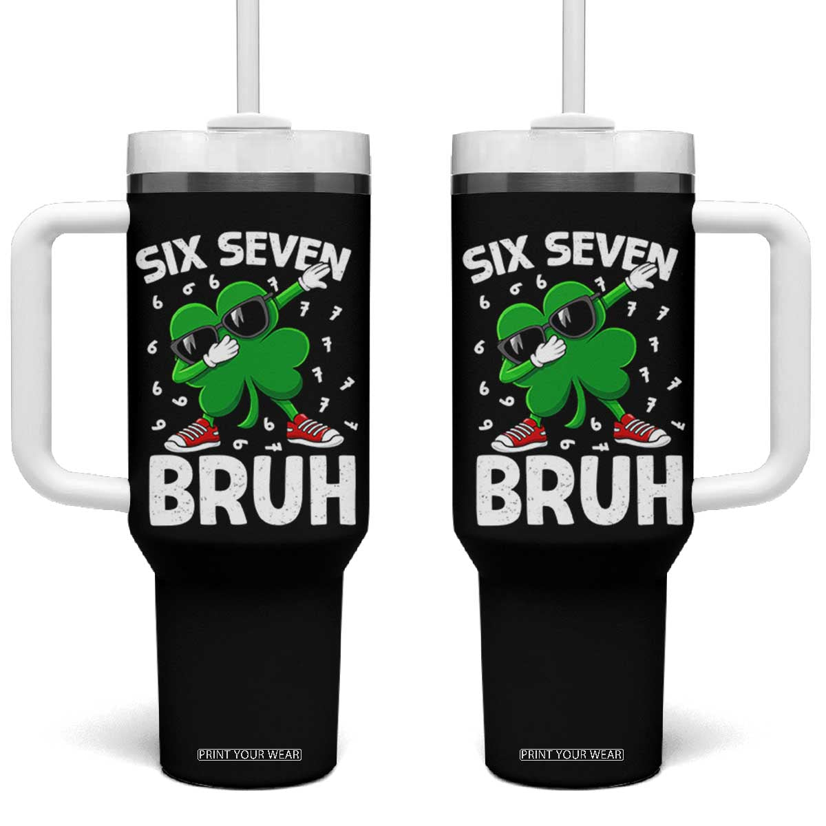 Funny Irish St Patricks Day Shamrock 67 Meme Tumbler With Handle Six Seven Bruh Gen Alpha Slang TS10 One Size: 40 oz Black Print Your Wear