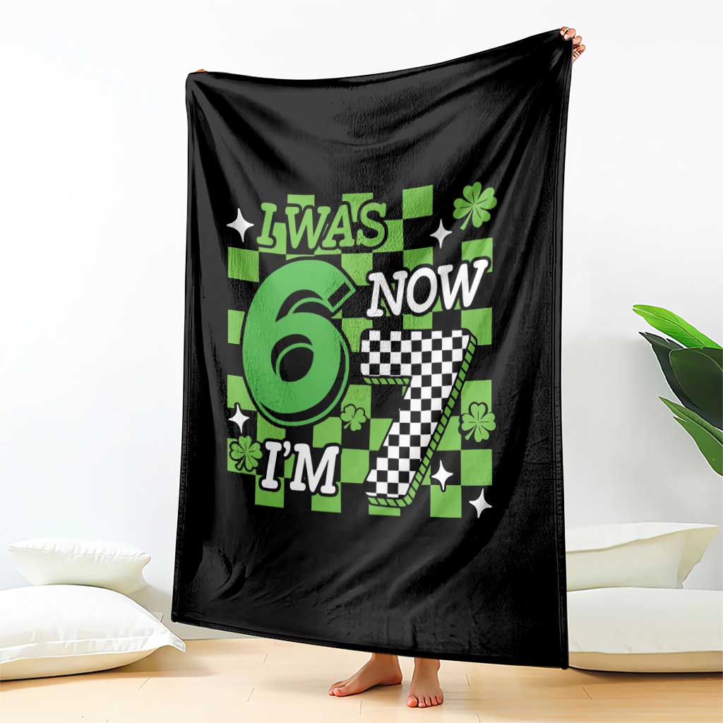 I Was 6 Now I'm 7 Throw Blanket Funny 7th 67 Birthday Meme Lucky Shamrock Checkered TS10 Print Your Wear
