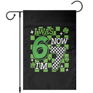 I Was 6 Now I'm 7 Garden Flag Funny 7th 67 Birthday Meme Lucky Shamrock Checkered TS10 Black Print Your Wear