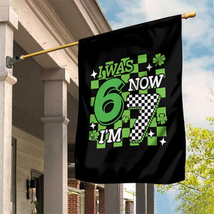 I Was 6 Now I'm 7 Garden Flag Funny 7th 67 Birthday Meme Lucky Shamrock Checkered TS10 Print Your Wear