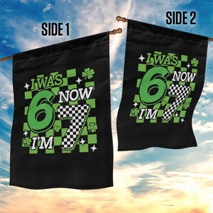 I Was 6 Now I'm 7 Garden Flag Funny 7th 67 Birthday Meme Lucky Shamrock Checkered TS10 Print Your Wear