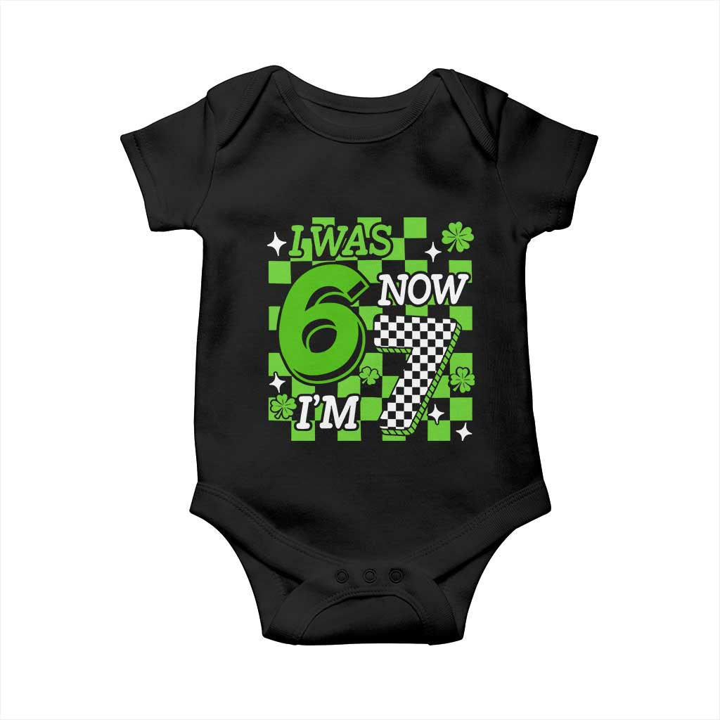 I Was 6 Now I'm 7 Baby Onesie Funny 7th 67 Birthday Meme Lucky Shamrock Checkered TS10 Black Print Your Wear