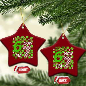 I Was 6 Now I'm 7 Ceramic Ornament Funny 7th 67 Birthday Meme Lucky Shamrock Checkered TS10 Print Your Wear