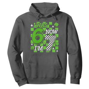 I Was 6 Now I'm 7 Hoodie Funny 7th 67 Birthday Meme Lucky Shamrock Checkered TS10 Dark Heather Print Your Wear