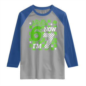 I Was 6 Now I'm 7 Raglan Shirt Funny 7th 67 Birthday Meme Lucky Shamrock Checkered TS10 Sport Gray Royal Print Your Wear