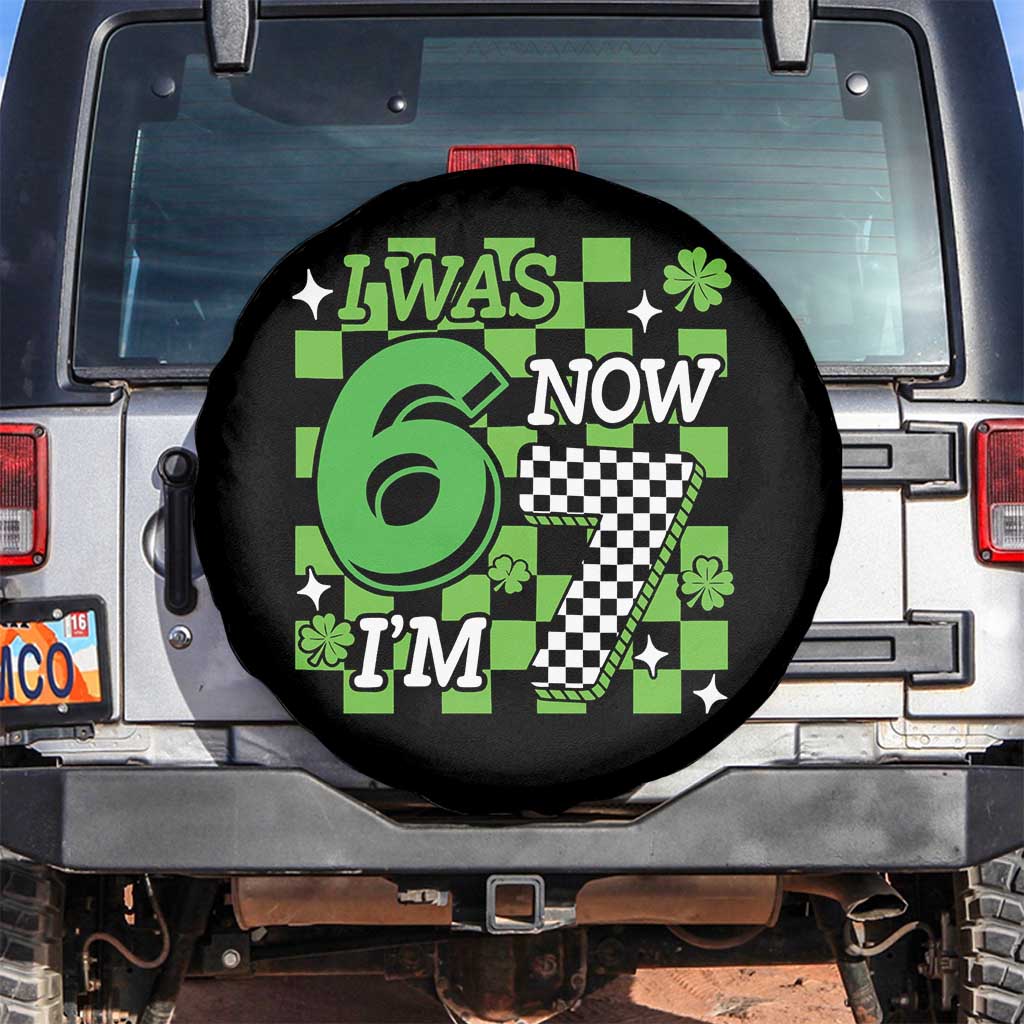 I Was 6 Now I'm 7 Spare Tire Cover Funny 7th 67 Birthday Meme Lucky Shamrock Checkered TS10 No hole Black Print Your Wear