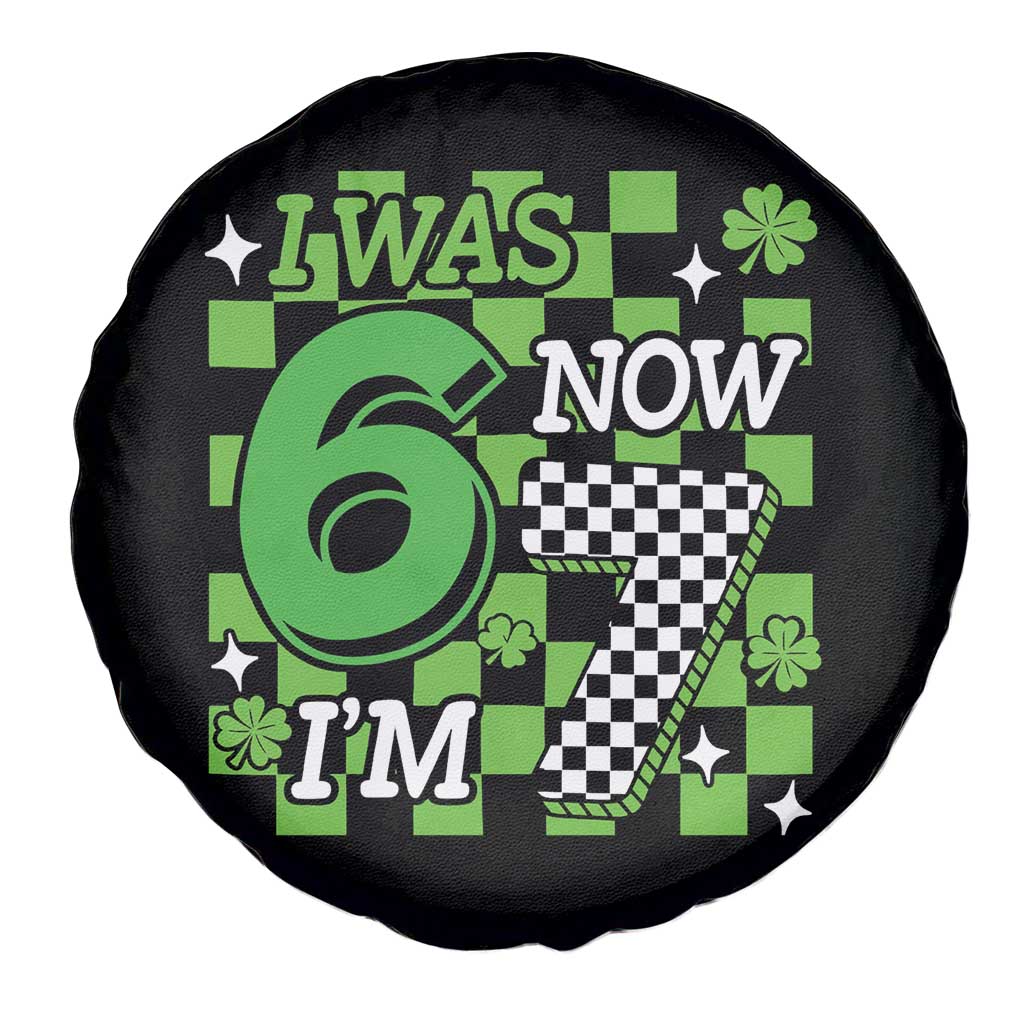 I Was 6 Now I'm 7 Spare Tire Cover Funny 7th 67 Birthday Meme Lucky Shamrock Checkered TS10 Print Your Wear