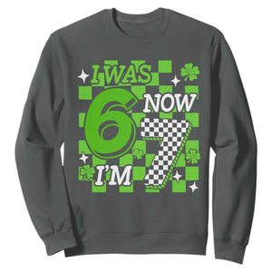 I Was 6 Now I'm 7 Sweatshirt Funny 7th 67 Birthday Meme Lucky Shamrock Checkered TS10 Dark Heather Print Your Wear