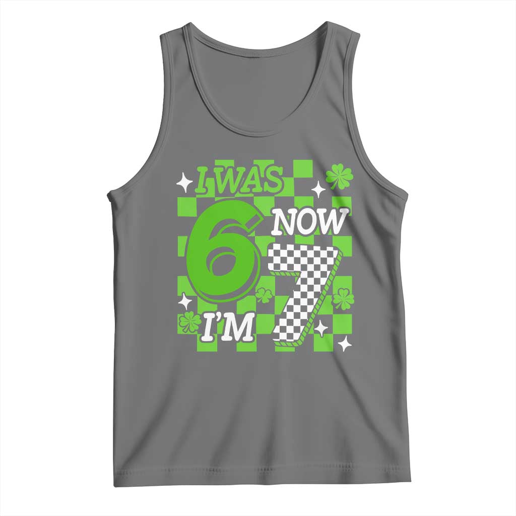 I Was 6 Now I'm 7 Tank Top Funny 7th 67 Birthday Meme Lucky Shamrock Checkered TS10 Black Heather Print Your Wear