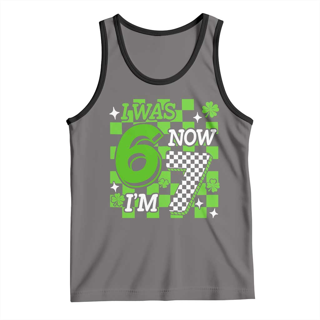 I Was 6 Now I'm 7 Tank Top Funny 7th 67 Birthday Meme Lucky Shamrock Checkered TS10 Deep Heather Black Print Your Wear