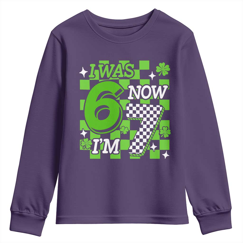I Was 6 Now I'm 7 Youth Sweatshirt Funny 7th 67 Birthday Meme Lucky Shamrock Checkered TS10 Purple Print Your Wear