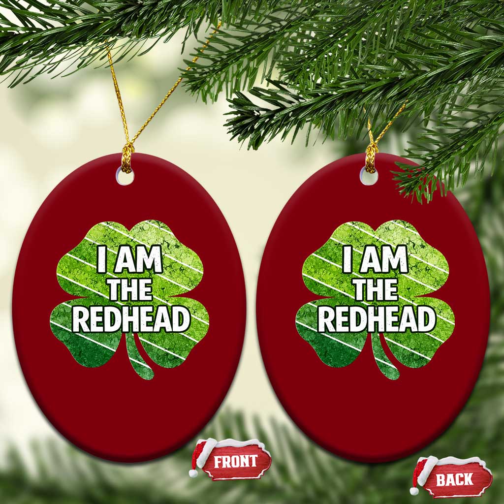 Funny Irish St Patricks Day Im The Redhead Ceramic Ornament Retro Vintage Lucky Shamrock TS10 Print Your Wear