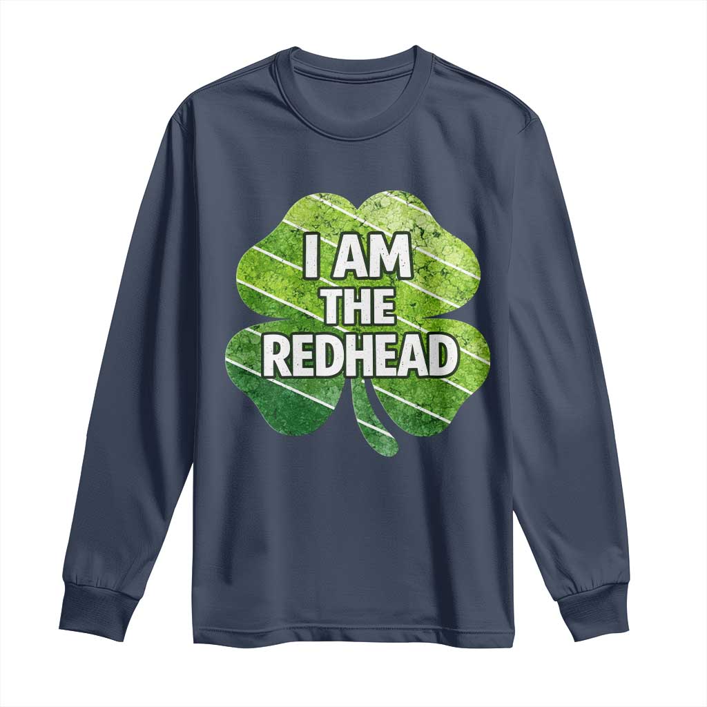 Funny Irish St Patricks Day Im The Redhead Long Sleeve Shirt Retro Vintage Lucky Shamrock TS10 Navy Print Your Wear