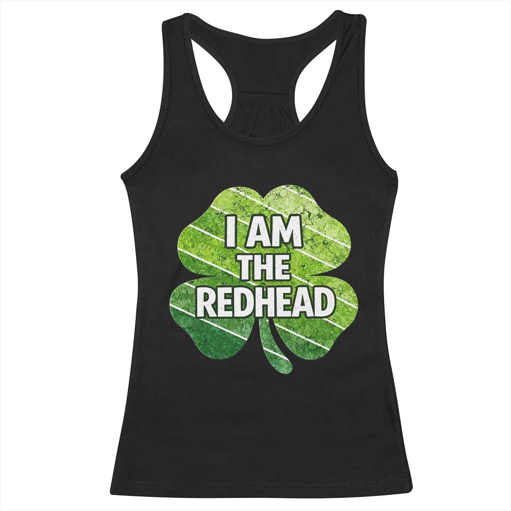 Funny Irish St Patricks Day Im The Redhead Racerback Tank Top Retro Vintage Lucky Shamrock TS10 Black Print Your Wear