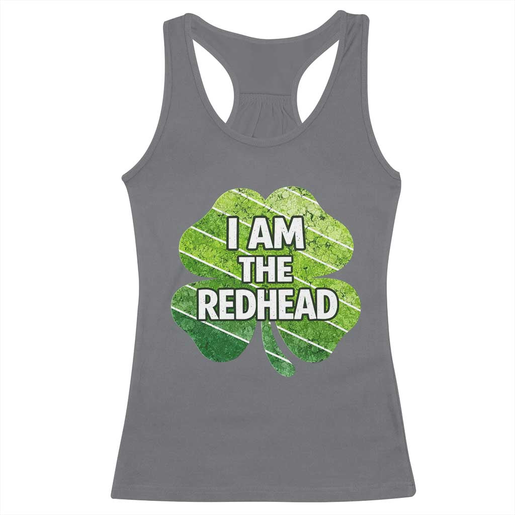 Funny Irish St Patricks Day Im The Redhead Racerback Tank Top Retro Vintage Lucky Shamrock TS10 Charcoal Print Your Wear