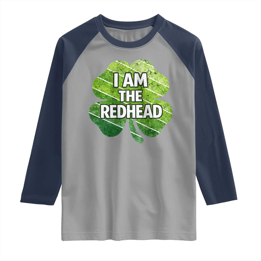 Funny Irish St Patricks Day Im The Redhead Raglan Shirt Retro Vintage Lucky Shamrock TS10 Sport Gray Navy Print Your Wear