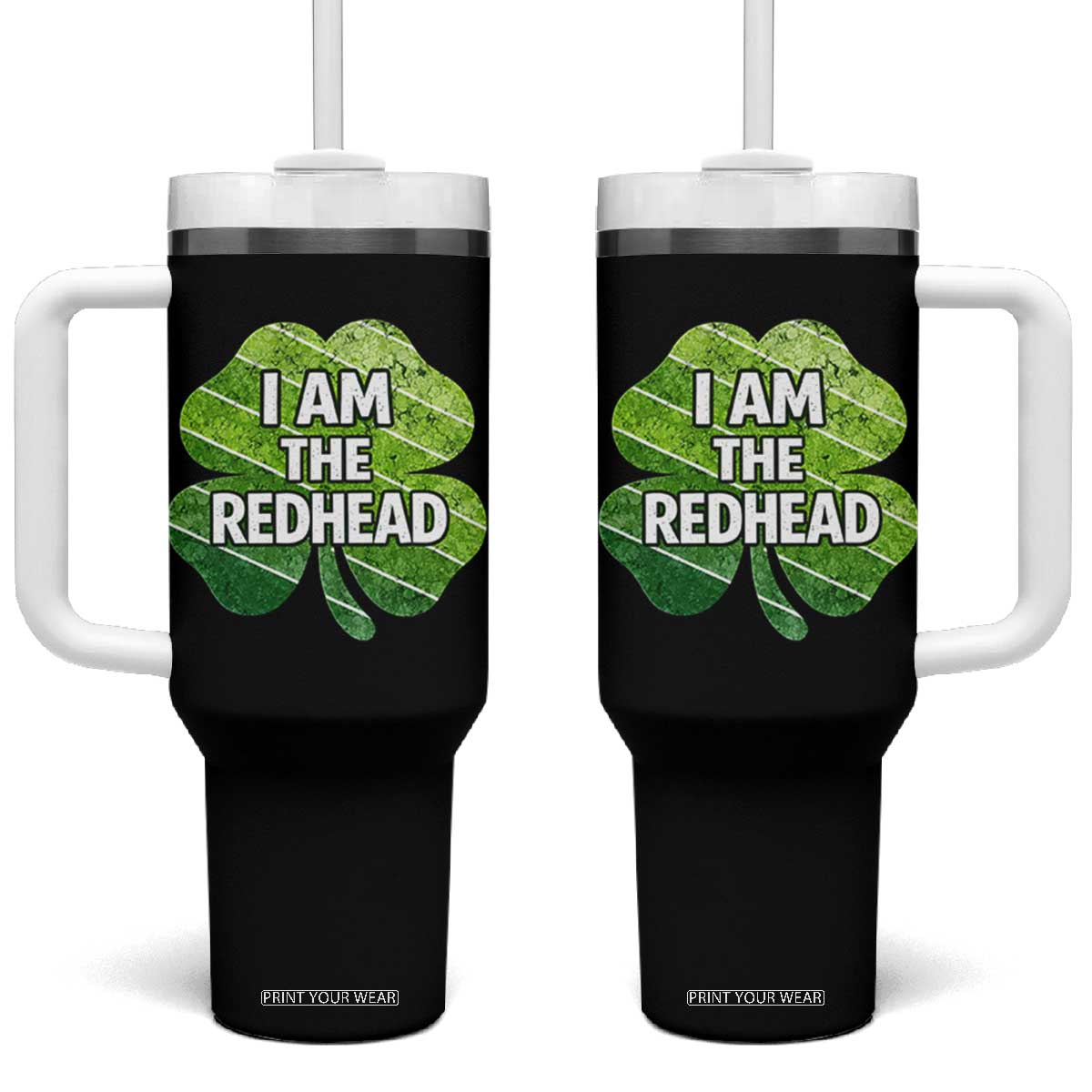 Funny Irish St Patricks Day Im The Redhead Tumbler With Handle Retro Vintage Lucky Shamrock TS10 One Size: 40 oz Black Print Your Wear