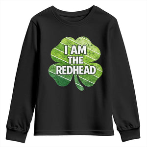 Funny Irish St Patricks Day Im The Redhead Youth Sweatshirt Retro Vintage Lucky Shamrock TS10 Black Print Your Wear