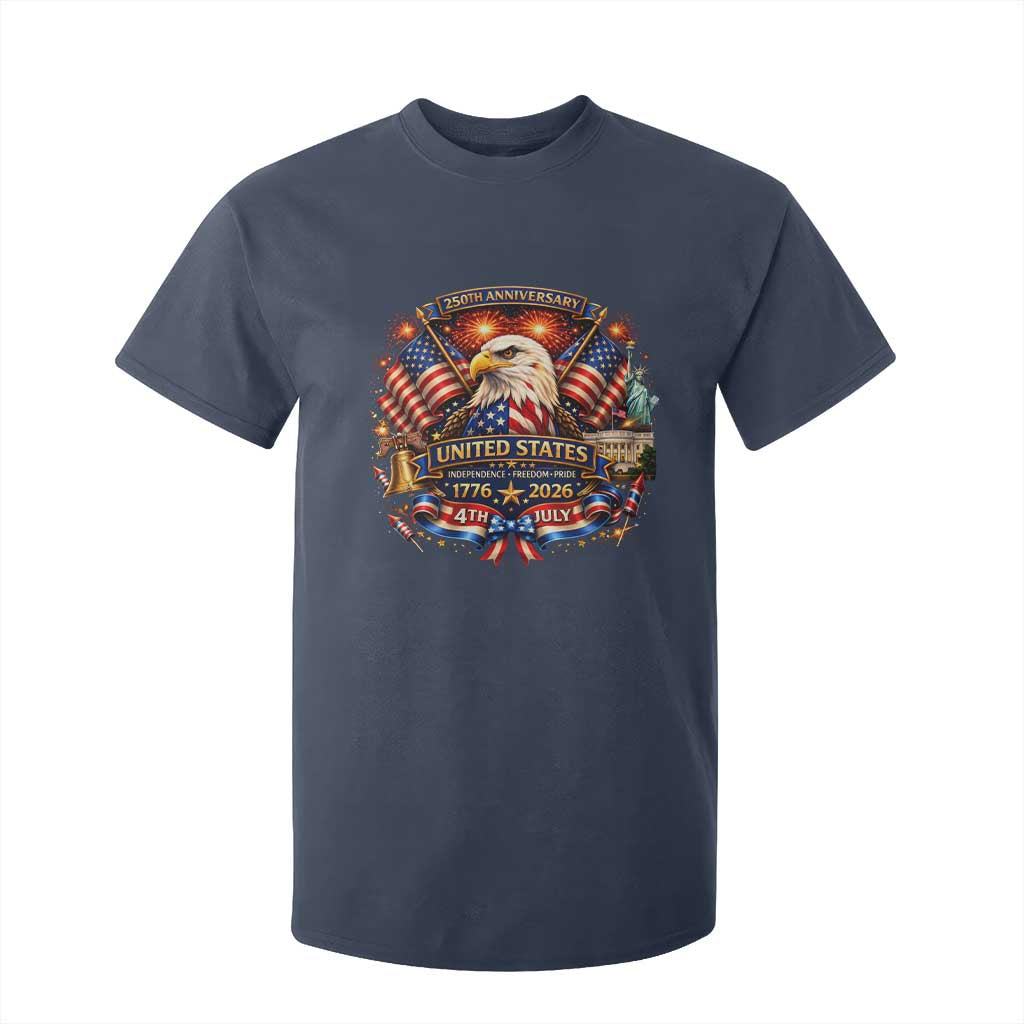 250 Years Of Freedom America T Shirt For Kid USA Independence 250th Anniversary 1776 2026 Patriotic Eagle Flag TS10 Navy Print Your Wear