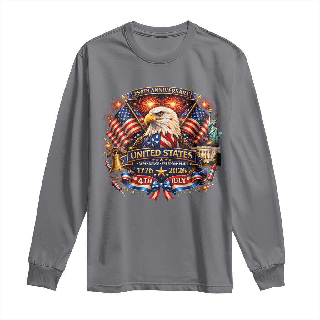 250 Years Of Freedom America Long Sleeve Shirt USA Independence 250th Anniversary 1776 2026 Patriotic Eagle Flag TS10 Charcoal Print Your Wear