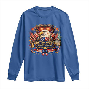 250 Years Of Freedom America Long Sleeve Shirt USA Independence 250th Anniversary 1776 2026 Patriotic Eagle Flag TS10 Royal Blue Print Your Wear