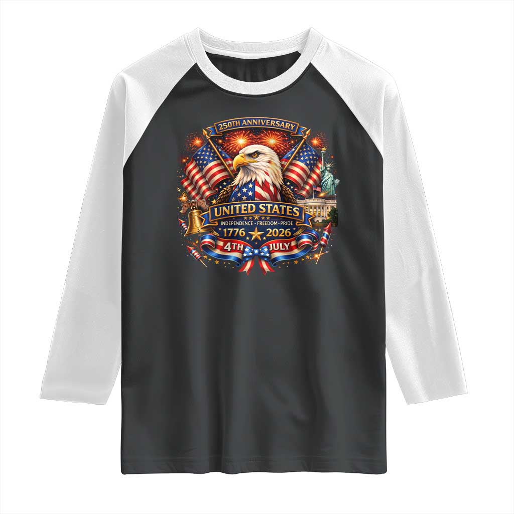 250 Years Of Freedom America Raglan Shirt USA Independence 250th Anniversary 1776 2026 Patriotic Eagle Flag TS10 Black White Print Your Wear