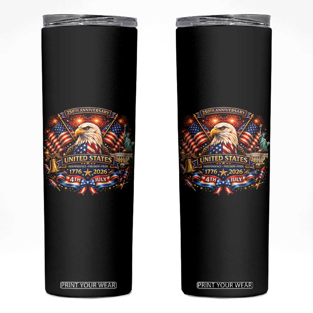 250 Years Of Freedom America Skinny Tumbler USA Independence 250th Anniversary 1776 2026 Patriotic Eagle Flag TS10 Black Print Your Wear