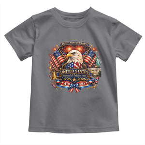 250 Years Of Freedom America Toddler T Shirt USA Independence 250th Anniversary 1776 2026 Patriotic Eagle Flag TS10 Charcoal Print Your Wear