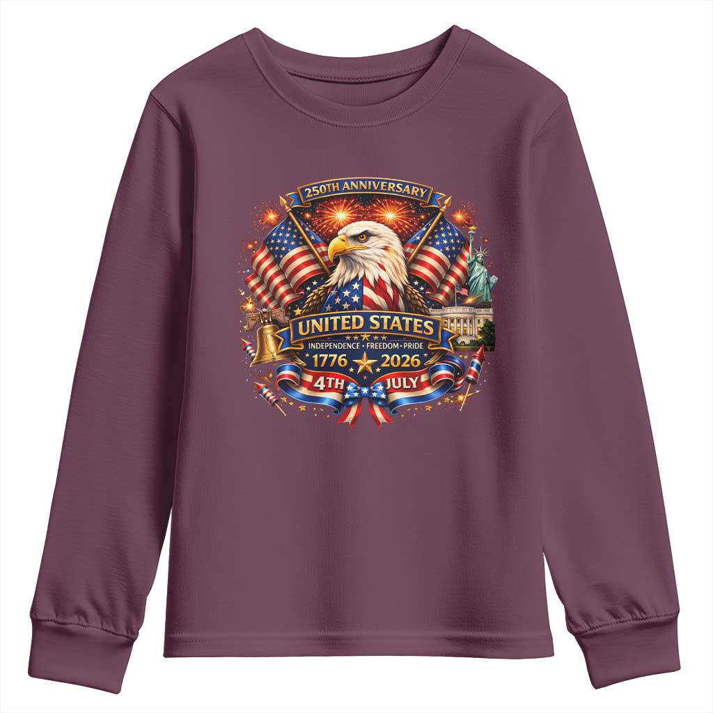 250 Years Of Freedom America Youth Sweatshirt USA Independence 250th Anniversary 1776 2026 Patriotic Eagle Flag TS10 Maroon Print Your Wear