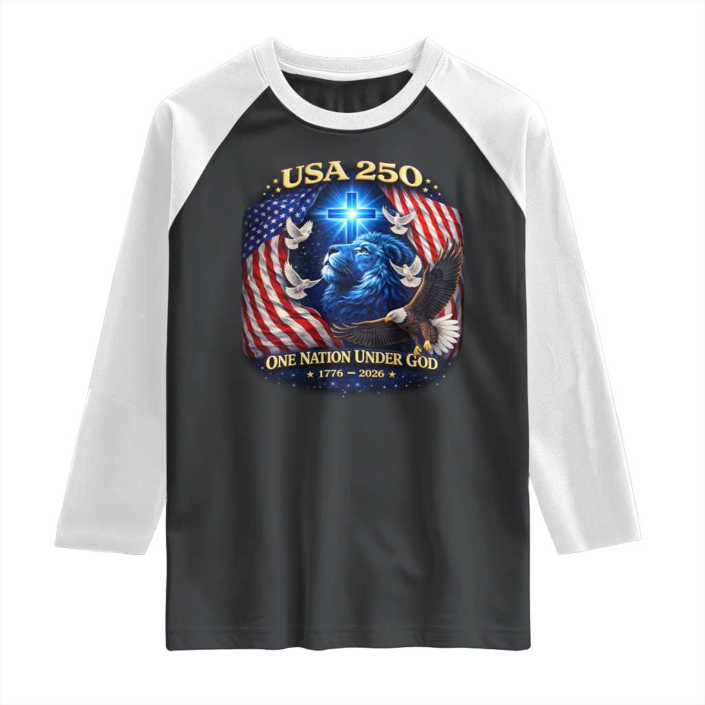 US 250th Anniversary Raglan Shirt 250 Years One Nation Under God Christian Patriotic Cross USA Flag TS10 Black White Print Your Wear