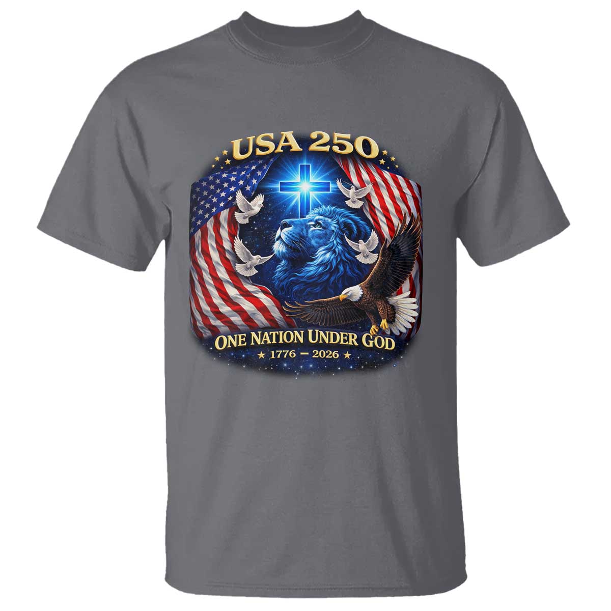 US 250th Anniversary T Shirt 250 Years One Nation Under God Christian Patriotic Cross USA Flag TS10 Charcoal Print Your Wear
