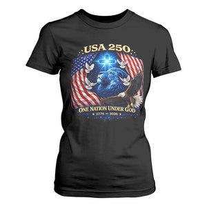 US 250th Anniversary T Shirt For Women 250 Years One Nation Under God Christian Patriotic Cross USA Flag TS10 Black Print Your Wear